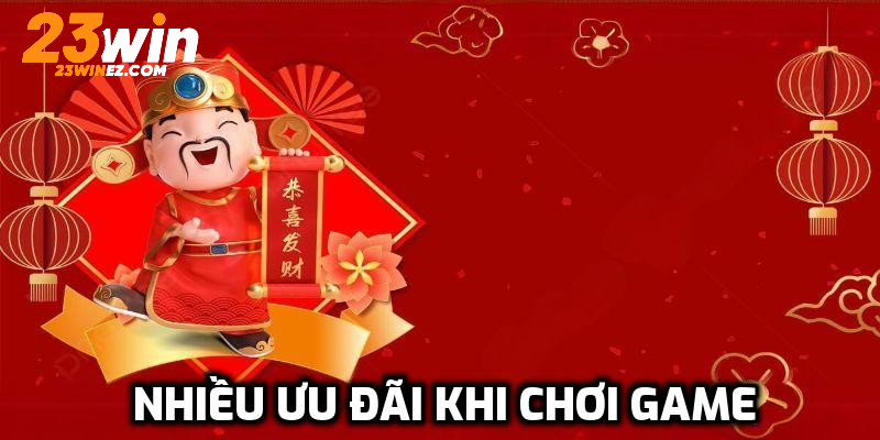 Nhiều ưu đãi khi chơi game