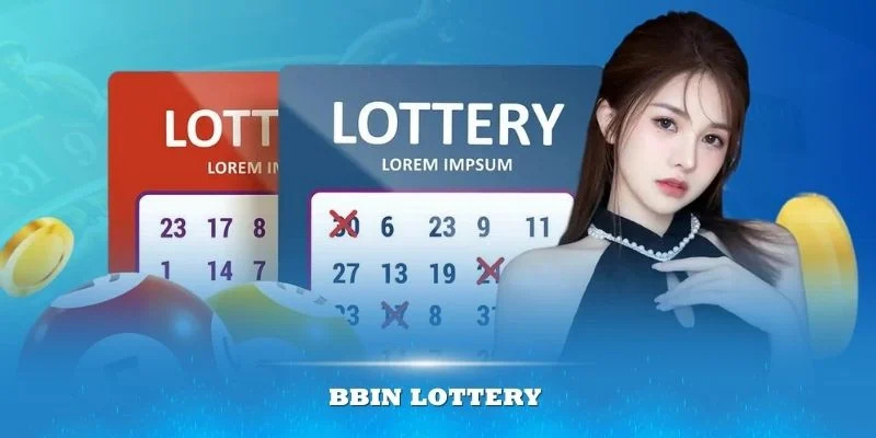 Bbin Lottery là một cái tên không thể thiếu trong danh sách đối tác xổ số 23Win